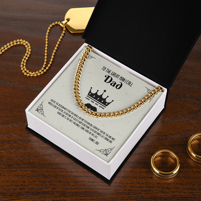 To The Great Man i Call DAD - Cuban Link Chain