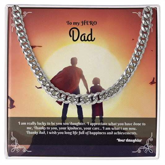 To my Lovely Dad- Cuban Link Chain