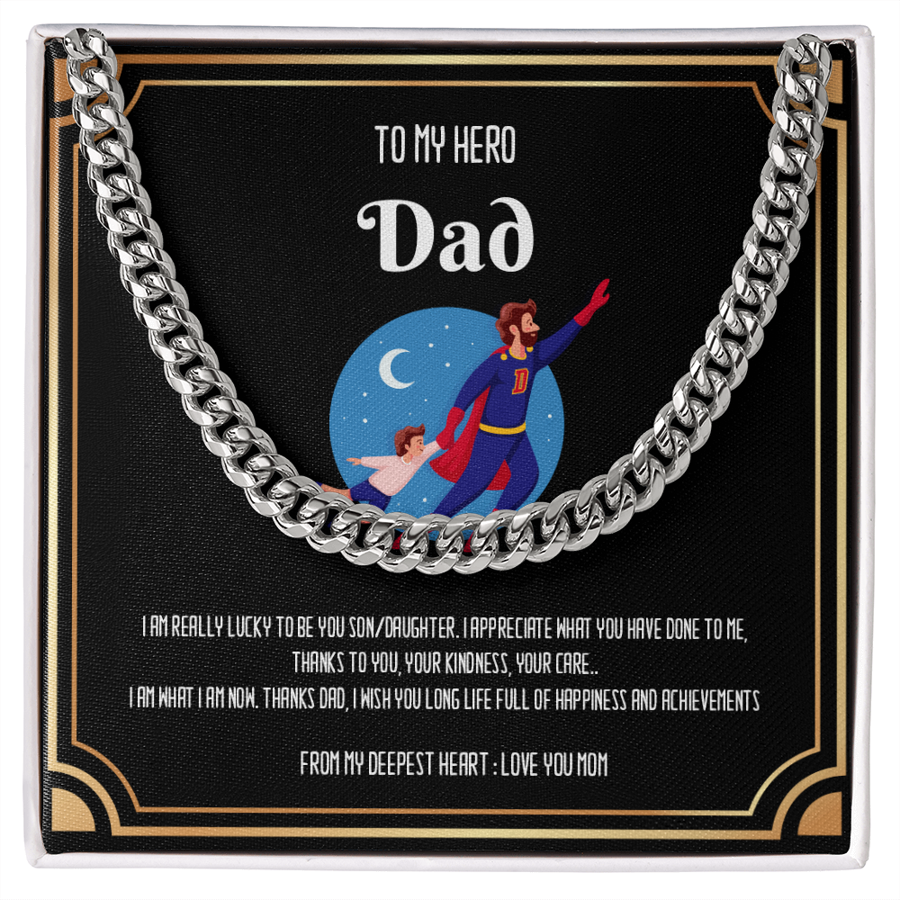 To my Hero DAD - Cuban Link Chain