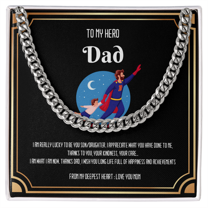 To my Hero DAD - Cuban Link Chain