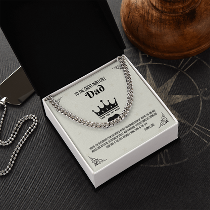 To The Great Man i Call DAD - Cuban Link Chain