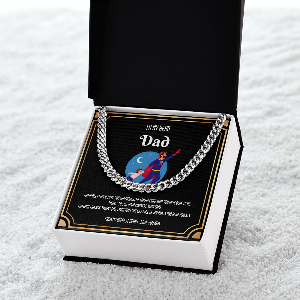 To my Hero DAD - Cuban Link Chain
