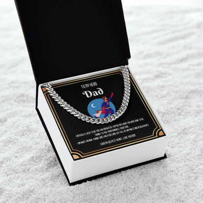 To my Hero DAD - Cuban Link Chain